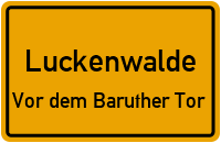 Taubenweg in LuckenwaldeVor dem Baruther Tor