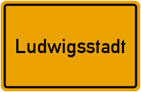 Ortsschild von Stadt Ludwigsstadt in Bayern