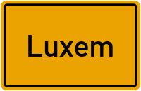 Ortsschild von Gemeinde Luxem in Rheinland-Pfalz