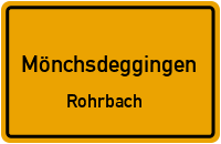Straßenverzeichnis Mönchsdeggingen Rohrbach