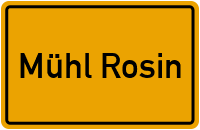 Ortsschild von Mühl Rosin in Mecklenburg-Vorpommern