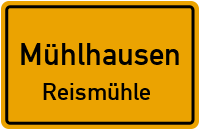 Reismühle in 92360 Mühlhausen (Reismühle)