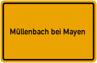 Ortsschild Müllenbach bei Mayen
