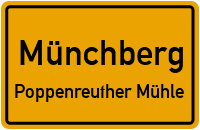 Poppenreuth in MünchbergPoppenreuther Mühle