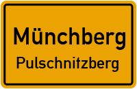 Pulschnitzberg in MünchbergPulschnitzberg