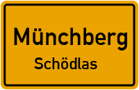 Schödlas in MünchbergSchödlas