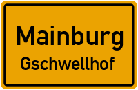 Straßenverzeichnis Mainburg Gschwellhof