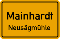 Neusägmühle in MainhardtNeusägmühle