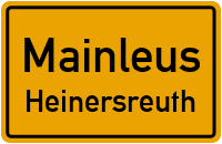 Heinersreuther Straße in MainleusHeinersreuth