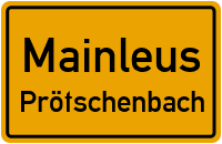 Prötschenbacher Weg in MainleusPrötschenbach