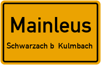Burgkunstadter Str. in MainleusSchwarzach b. Kulmbach