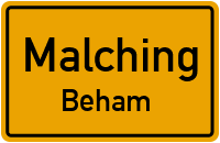 Beham in MalchingBeham