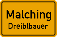 Dreiblbauer in MalchingDreiblbauer