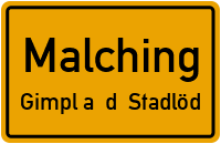 Straßen in Malching Gimpl a. d. Stadlöd