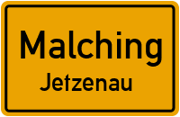 Jetzenau in MalchingJetzenau