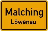 Straßen in Malching Löwenau