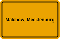 Ortsschild von Malchow, Mecklenburg in Mecklenburg-Vorpommern