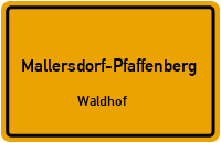 Straßenverzeichnis Mallersdorf-Pfaffenberg Waldhof