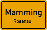 Straßenverzeichnis Mamming Rosenau