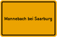 Ortsschild Mannebach bei Saarburg