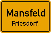 Friesdorfer Hauptstraße in MansfeldFriesdorf