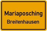 Straßenverzeichnis Mariaposching Breitenhausen