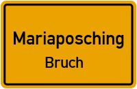 Straßenverzeichnis Mariaposching Bruch