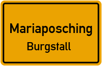 Straßenverzeichnis Mariaposching Burgstall