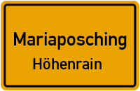 Höhenrain in MariaposchingHöhenrain