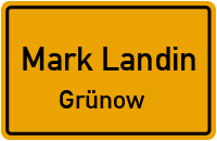Grünower Dorfstraße in Mark LandinGrünow