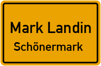 Schönermarker Landstraße in Mark LandinSchönermark