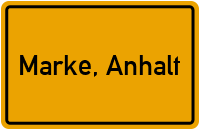Ortsschild von Gemeinde Marke, Anhalt in Sachsen-Anhalt