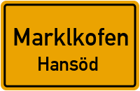 Hansöd in 84163 Marklkofen (Hansöd)