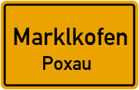 Hofmarkstraße in MarklkofenPoxau