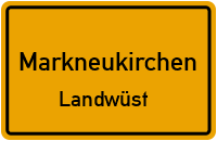 Schönlinder Straße in MarkneukirchenLandwüst