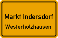 Straßenverzeichnis Markt Indersdorf Westerholzhausen