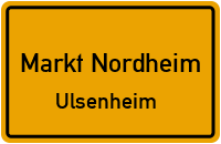 Straßen in Markt Nordheim Ulsenheim