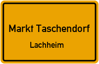 Straßenverzeichnis Markt Taschendorf Lachheim