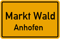 Straßenverzeichnis Markt Wald Anhofen