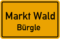 Straßenverzeichnis Markt Wald Bürgle