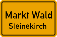 Straßenverzeichnis Markt Wald Steinekirch