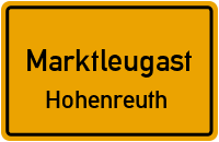 Straßenverzeichnis Marktleugast Hohenreuth