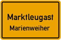Wallfahrerweg in 95352 Marktleugast (Marienweiher)