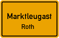 Roth in 95352 Marktleugast (Roth)