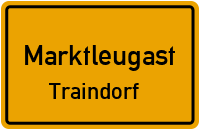 Straßenverzeichnis Marktleugast Traindorf