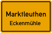 Straßenverzeichnis Marktleuthen Eckenmühle