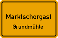 Straßenverzeichnis Marktschorgast Grundmühle