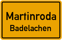 Straßen in Martinroda Badelachen
