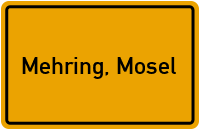 City Sign Mehring, Mosel