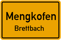 Straßenverzeichnis Mengkofen Brettbach